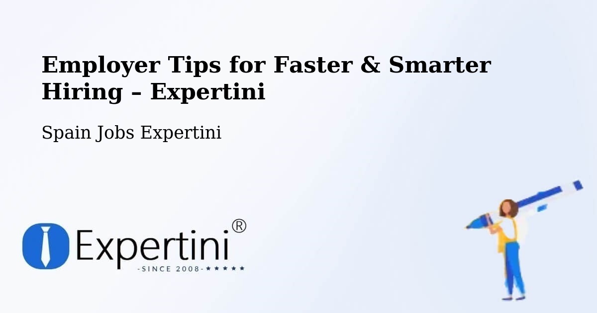 Employer Tips for Hiring & Recruitment – Chantada - Chantada, Spain Jobs Expertini