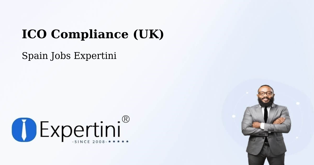 UK Data Protection & ICO Compliance – Chantada - Spain Jobs Expertini