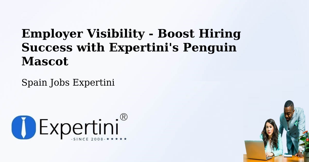 CV and Resume Visibility Optimization – Chantada - Spain Jobs Expertini